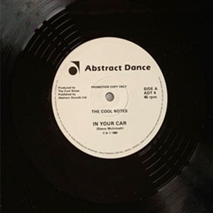 The  Cool-Notes – In Your Car b/w You’re Never Too Young (remix) + Secrets Of The Night (Vinyl)